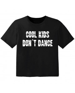 Cool Kinder T-Shirt cool Kinder don't dance